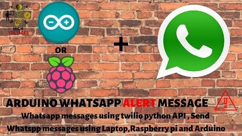Arduino WhatsApp Messages - Send WhatsApp Messages Using Pi